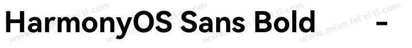 HarmonyOS Sans Bold字体字体转换